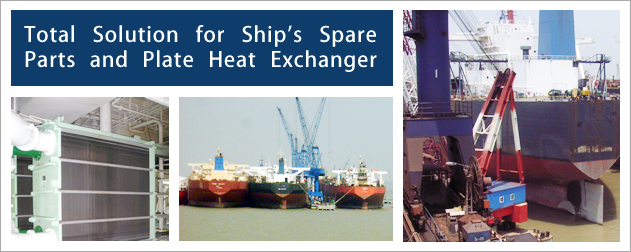 Total Solution for Ship’s Spare Parts and Plate Heat Exchanger